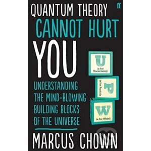 Quantum Theory Cannot Hurt You - Marcus Chown