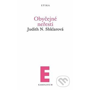 Obyčejné neřesti - Judith N. Shklarová