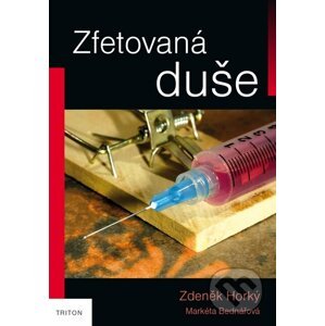 Zfetovaná duše - Zdeněk Horký
