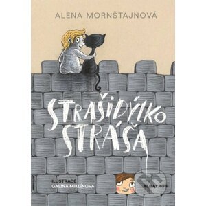 Strašidýlko Stráša - Alena Mornštajnová, Galina Miklínová (ilustrátor)
