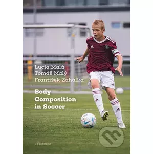 E-kniha Body Composition in Soccer - Lucia Malá, Tomáš Malý, František Zahálka
