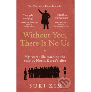 Without You, There is no Us - Suki Kim