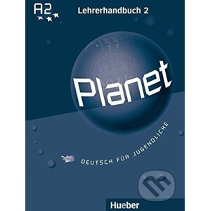 Planet 2: Lehrerhandbuch - Max Hueber Verlag