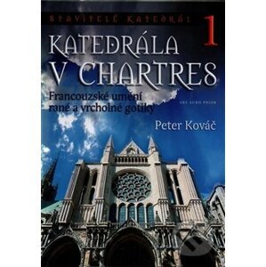 Katedrála v Chartres 1 - Peter Kováč
