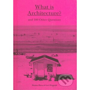 What is Architecture? - Rasmus Waern, Gert Windgardh
