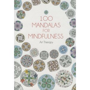 100 Mandalas for Mindfulness - Jean-Luc Guerin
