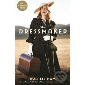 The Dressmaker - Rosalie Ham