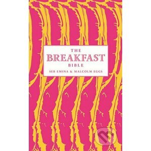 The Breakfast Bible - Seb Emina, Malcolm Eggs