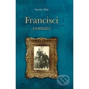 Francisci - Marián Tkáč