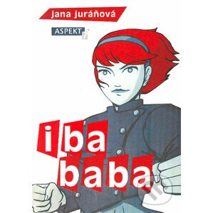 Iba baba - Jana Juráňová