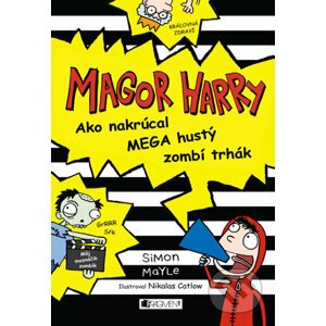 Magor Harry: Ako nakrúcal mega hustý zombí trhák - Simon Mayle