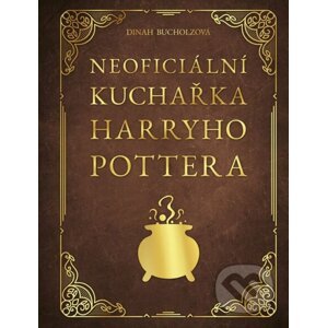 Neoficiální kuchařka Harryho Pottera - Dinah Bucholz, Pavla Navrátilová Filip (Ilustrátor)