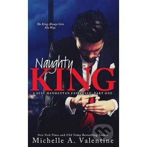 Naughty King - Michelle A. Valentine