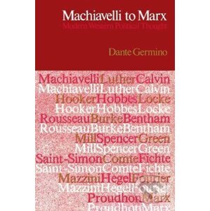 Machiavelli to Marx - Dante Germino