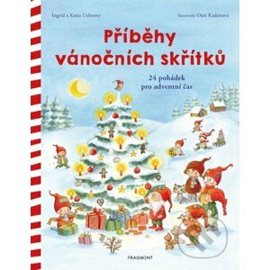 Příběhy vánočních skřítků - Ingrid Uebe, Katja Uebe, Outi Kaden (Ilustrátor)