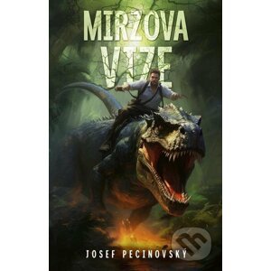 E-kniha Mirzova vize - Josef Pecinovský