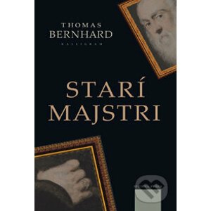 Starí majstri - Thomas Bernhard
