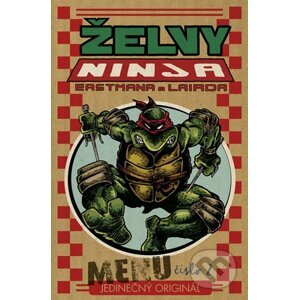Želvy Ninja - Menu číslo 2 - Peter Laird, Kevin Eastman