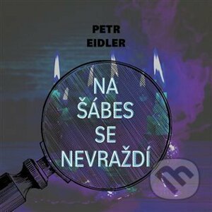 Na šábes se nevraždí - Petr Eidler