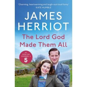 The Lord God Made Them All - James Herriot