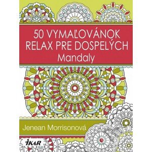 50 vymaľovánok – Relax pre dospelých - Mandaly - Jenean Morrison