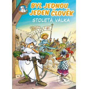 E-kniha Byl jednou jeden člověk – Stoletá válka - Jean-Charles Gaudin