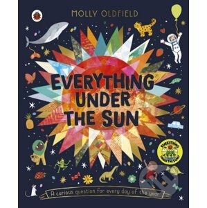 Everything Under the Sun - Molly Oldfield