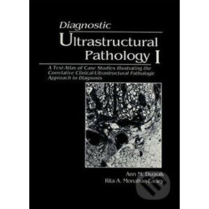 Diagnostic Ultrastructural Pathology (3 Volume Set) - Ann M. Dvorak, Rita A. Monahan-Earley