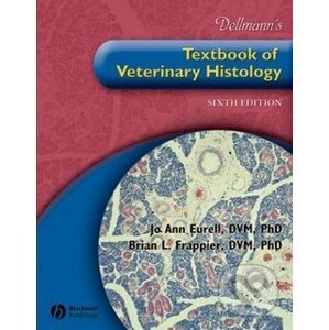 Dellmanns Textbook of Veterinary Histology - Brian L. Frappier