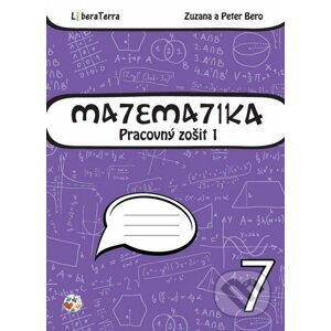 Matematika 7 - pracovný zošit 1 - Zuzana Berová, Peter Bero