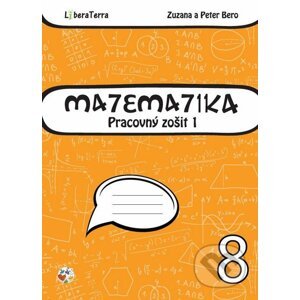 Matematika 8 - pracovný zošit 1 - Zuzana Berová, Peter Bero