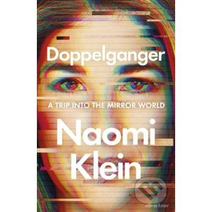 Doppelganger - Naomi Klein
