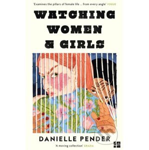 Watching Women & Girls - Danielle Pender
