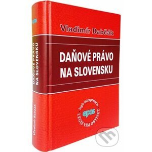 Daňové právo na Slovensku - Vladimír Babčák