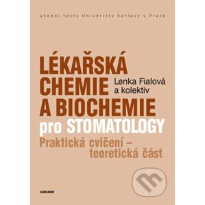 Lékařská chemie a biochemie pro stomatology - Lenka Fialová