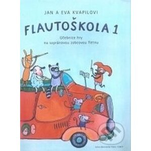 Flautoškola 1 - Jan Kvapil, Eva Kvapilová