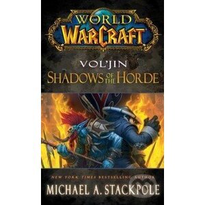 World of Warcraft: Vol'jin - Michael A. Stackpole
