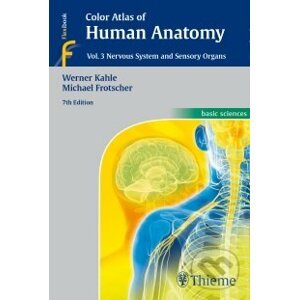 Color Atlas of Human Anatomy (Vol. 3): Nervous Systems and Sensory Organs - Werner Kahle, Michael Frotscher
