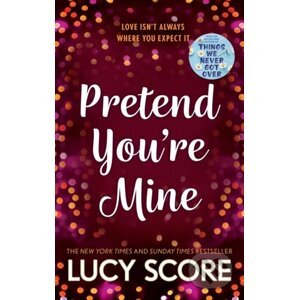 E-kniha Pretend You're Mine - Lucy Score