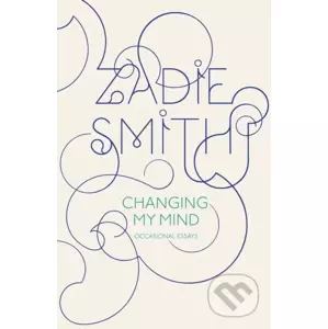 E-kniha Changing My Mind - Zadie Smith