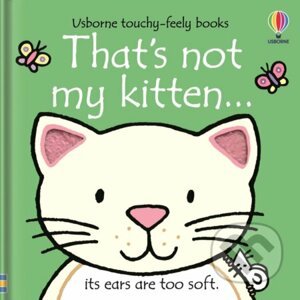 That's Not My Kitten - Fiona Watt, Rachel Wells (ilustrátor)