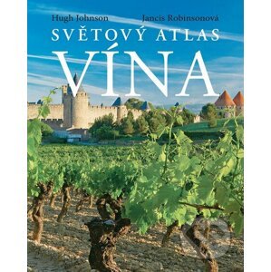 Světový atlas vína - Hugh Johnson, Jancis Robinson