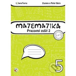 Matematika 5 - pracovný zošit 2 - Zuzana Berová, Peter Bero