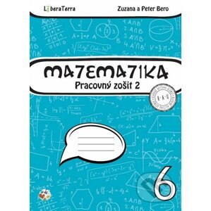 Matematika 6 - pracovný zošit 2 - Zuzana Berová, Peter Bero