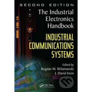 Industrial Communication Systems - Bogdan M. Wilamowski
