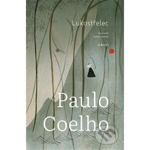 E-kniha Lukostřelec - Paulo Coelho, Andrea Tachezy (ilustrátor)