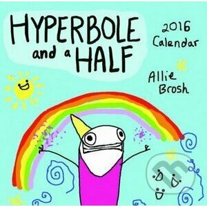 Hyperbole and a Half 2016 Calendar - Harry Abrams