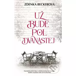 E-kniha Už bude pol dvanástej - Zdenka Becker