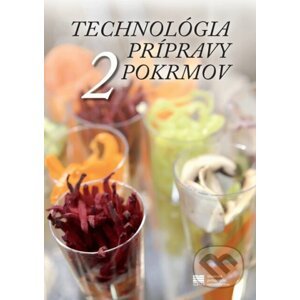 Technológia prípravy pokrmov pre 2. ročník HA - Ľ. Verčimáková