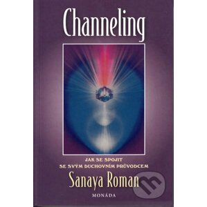Channeling - Sanaya Roman